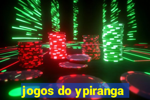 jogos do ypiranga