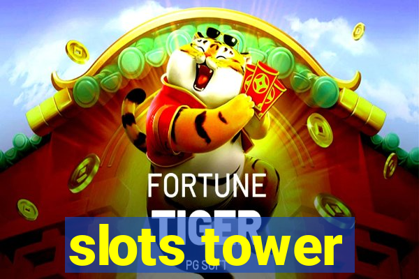 slots tower