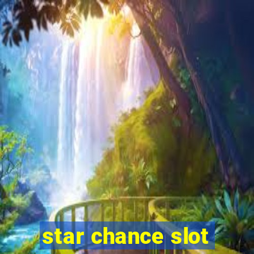 star chance slot