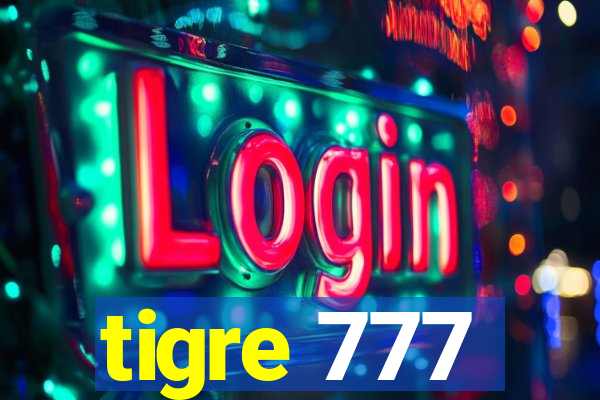 tigre 777