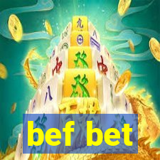 bef bet