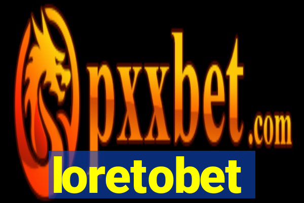 loretobet