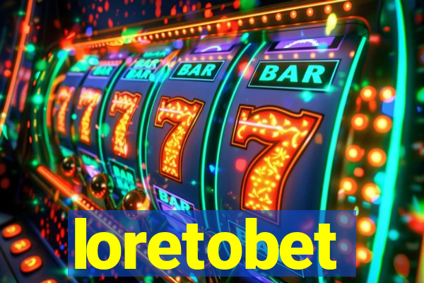 loretobet