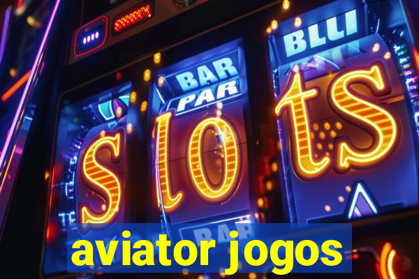 aviator jogos