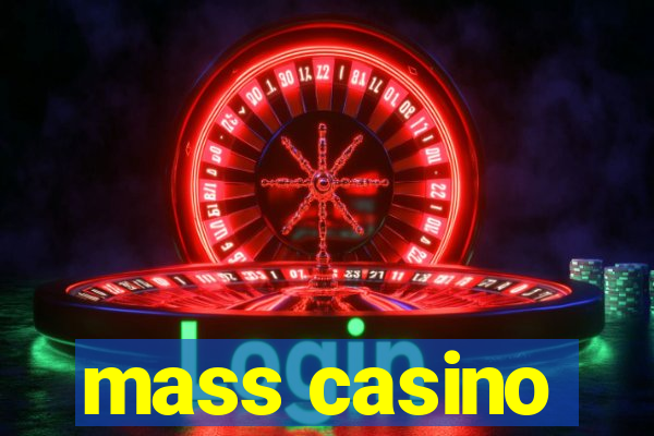 mass casino