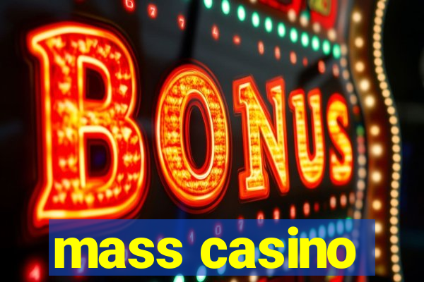 mass casino