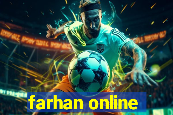 farhan online