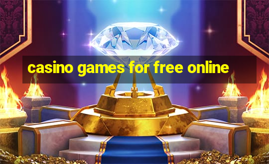 casino games for free online