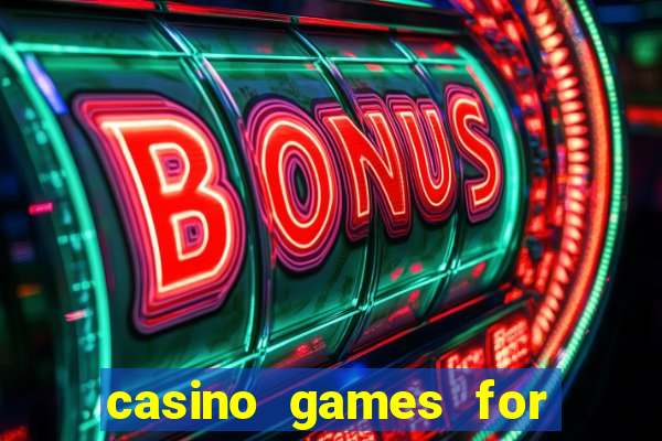 casino games for free online