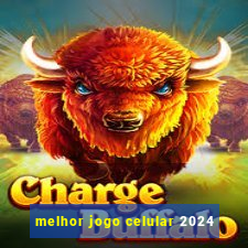 melhor jogo celular 2024