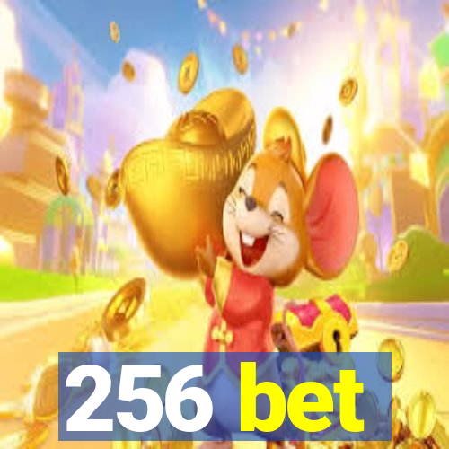 256 bet