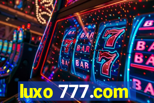 luxo 777.com