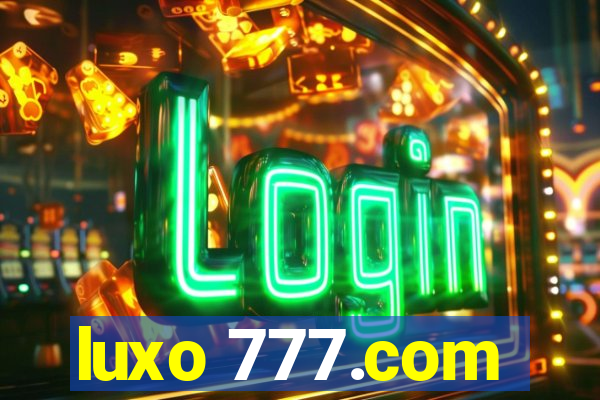 luxo 777.com