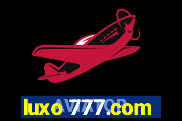 luxo 777.com