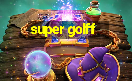 super golff