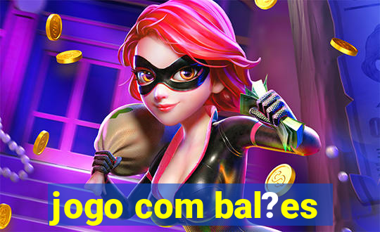 jogo com bal?es