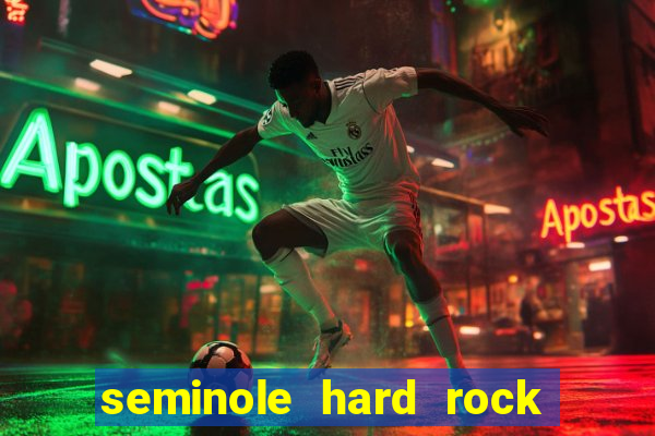 seminole hard rock hotel and casino hollywood