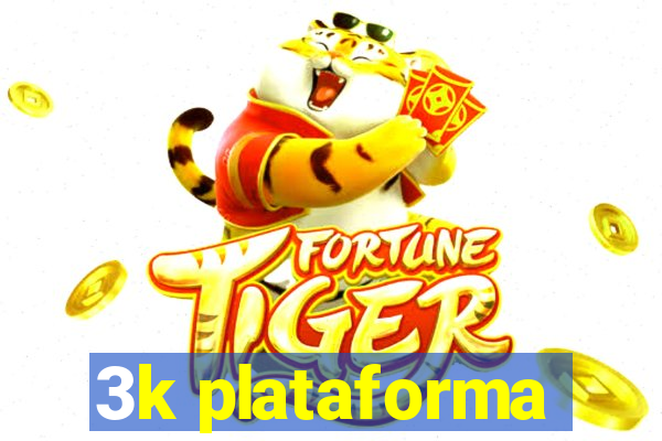 3k plataforma