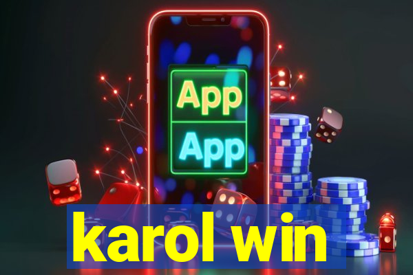 karol win