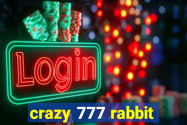 crazy 777 rabbit