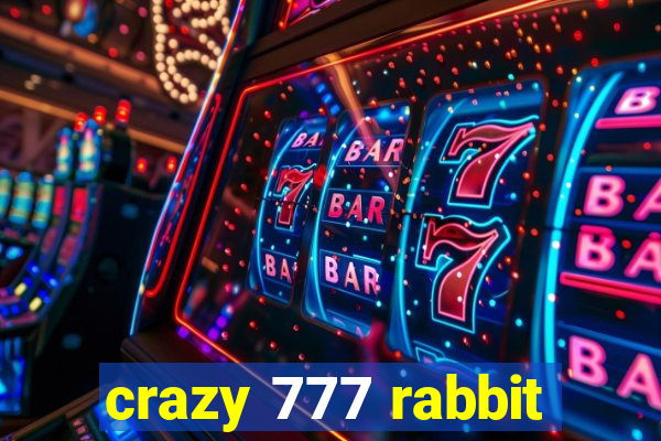 crazy 777 rabbit