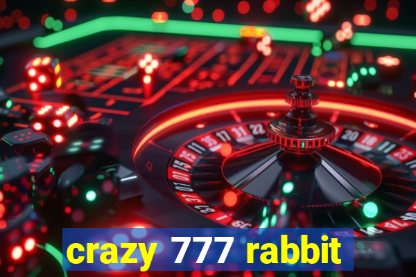 crazy 777 rabbit