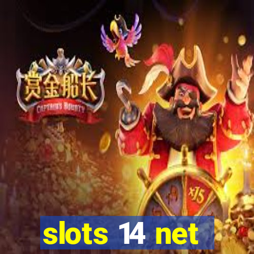 slots 14 net