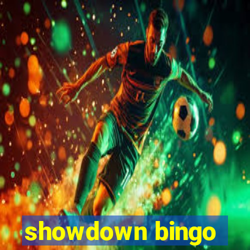 showdown bingo