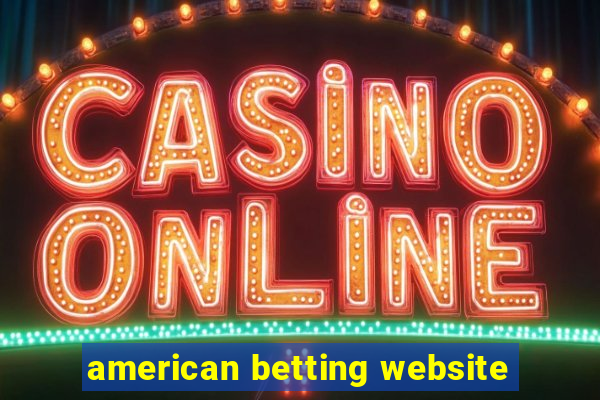 american betting website