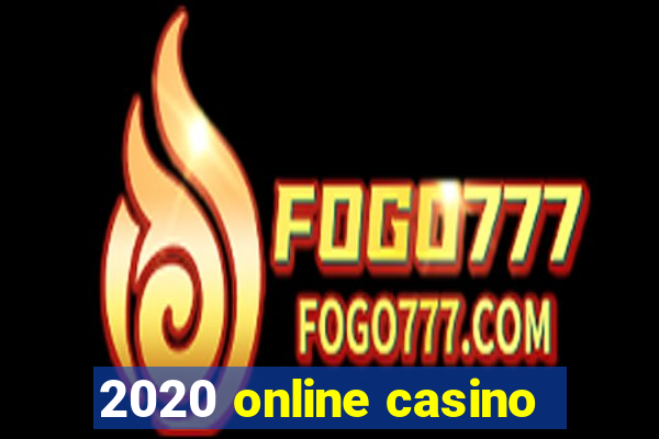 2020 online casino