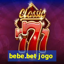 bebe.bet jogo