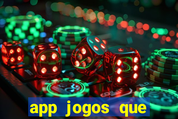 app jogos que pagam de verdade