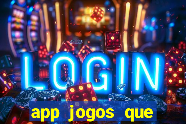 app jogos que pagam de verdade