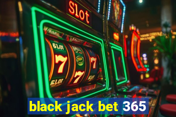 black jack bet 365