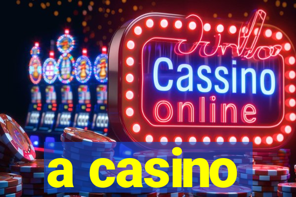 a casino