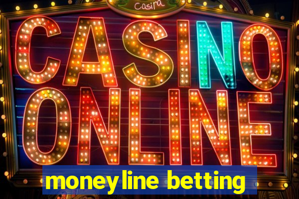 moneyline betting