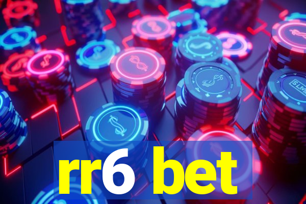 rr6 bet