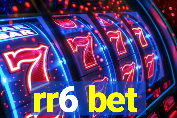 rr6 bet