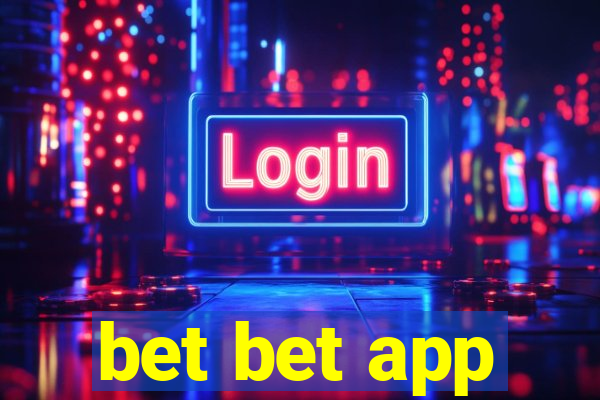 bet bet app