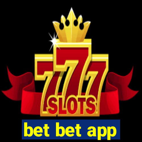 bet bet app