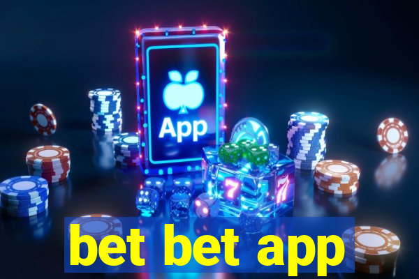 bet bet app