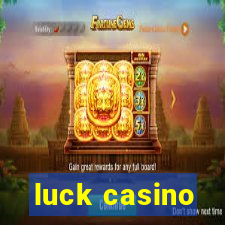 luck casino