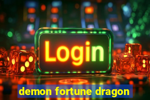 demon fortune dragon