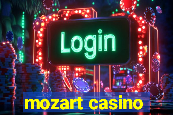 mozart casino