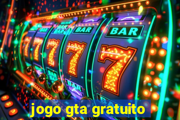 jogo gta gratuito