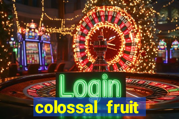 colossal fruit smash slot