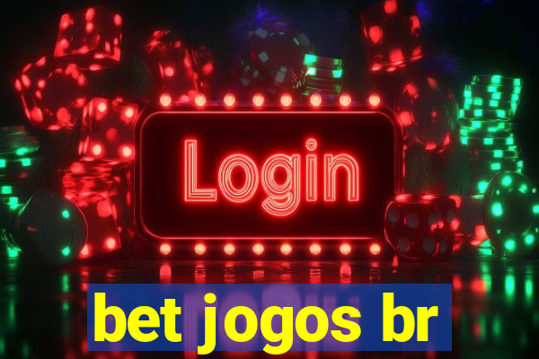 bet jogos br