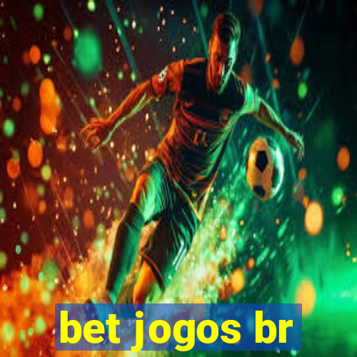 bet jogos br