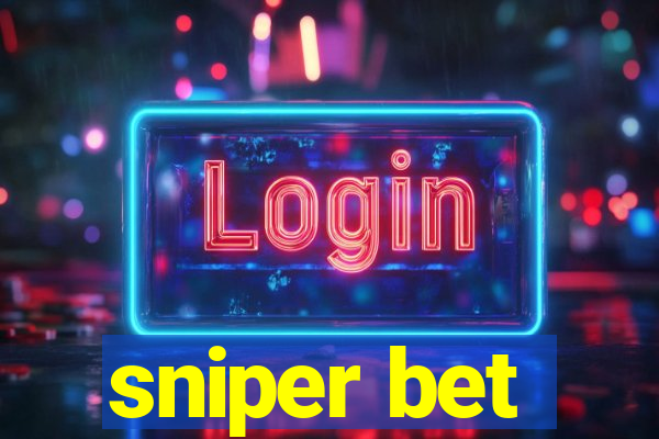 sniper bet