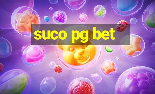 suco pg bet